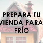 prepara tu vivienda para el frio