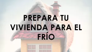 prepara tu vivienda para el frio